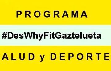 Programa #DesWhyFitGaztelueta de Salud y Deporte